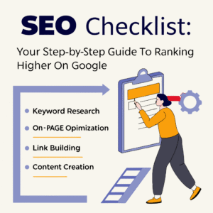 SEO Checklist – Your Step-by-Step Guide to Ranking Higher on Google