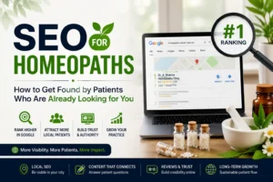 SEO for Homeopaths- How to Get Found by Patients Who Are Already Looking for You